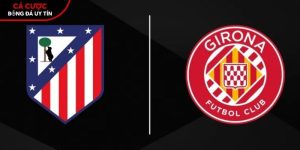 Soi kèo Atletico Madrid vs Girona, 0h ngày 18/5 – La Liga tại www.titanic-passengers.com